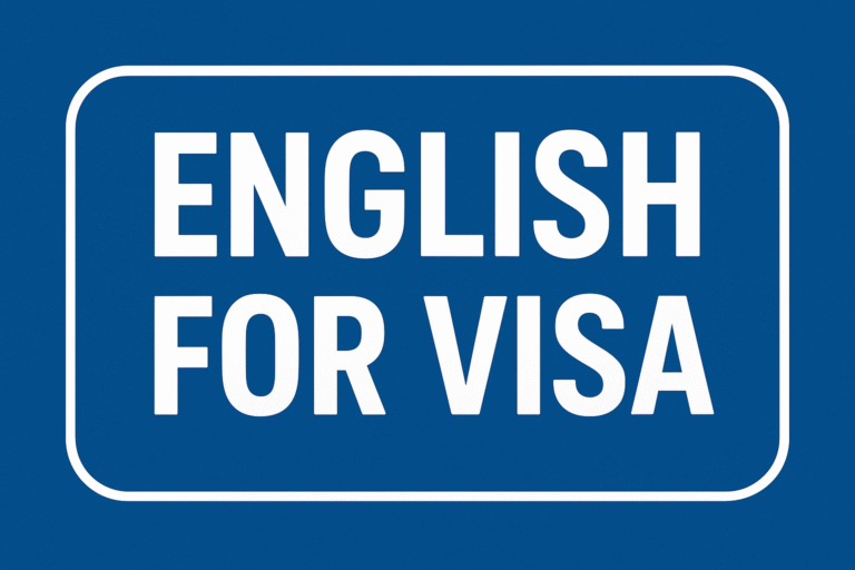 English for Visa: 4 Proven Tips to Supercharge Your Global Career Dreams”